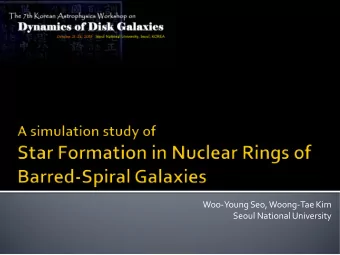 Woo-Young Seo, Woong-Tae Kim  Seoul National University  Nuclear rings in barred-spiral
