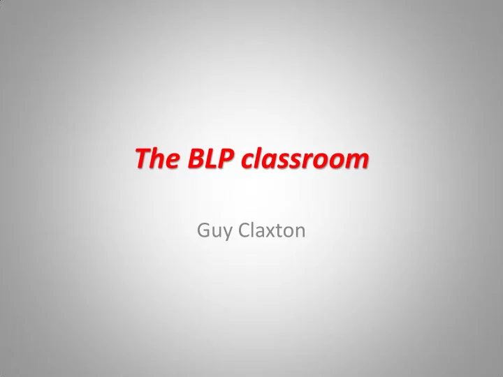 the blp classroom