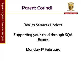 Parent Council  Setting the Highest Standards  Results Services Update  Supporting your child