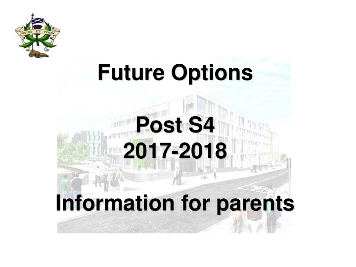 future options post s4 2017 2018 information for parents