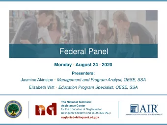 Federal Panel Monday  August 24  2020  Presenters: Jasmine Akinsipe  Management and