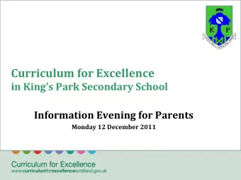 Curriculum for Excellence in Kings Park Secondary School  Information Evening for Parents