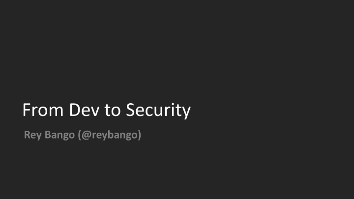 from dev to security