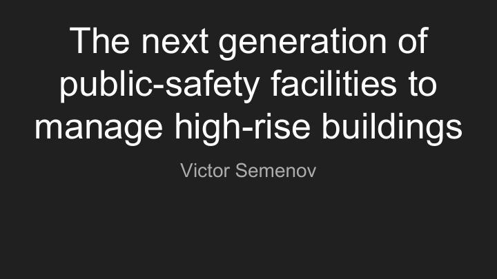 the next generation of public safety facilities to manage