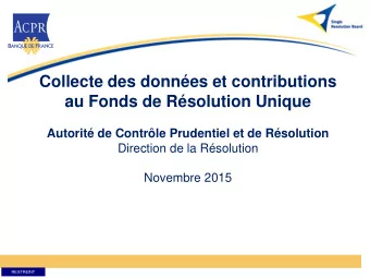 au Fonds de Rsolution Unique  Autorit de Contrle Prudentiel et de Rsolution  Direction de
