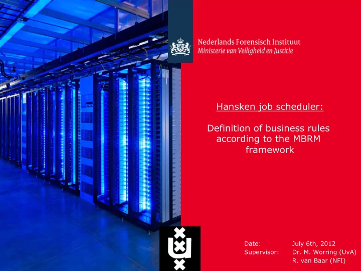 hansken job scheduler definition of business rules