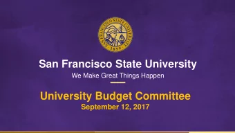 San Francisco State University  We Make Great Things Happen  University Budget Committee  September