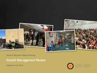 Gro  rowth M  Management R  Review  September 18, 2014  Growth Management Review  1  Agenda  1.