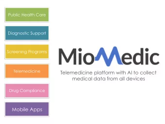 Telemedicine platform with AI to collect  medical data from all devices  Drug Compliance  Mobile