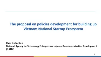 The proposal on policies development for building up  Vietnam National Startup Ecosystem  Phan