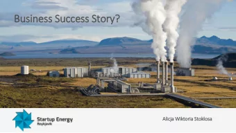 Business Success Story  ry?  Alicja Wiktoria Stoklosa    Startup Energy Story  Outline