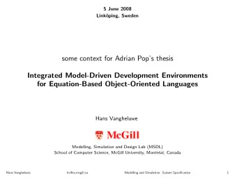 some context for Adrian Pops thesis  Integrated Model-Driven Development Environments  for
