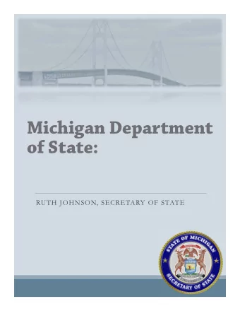 Michigan Department  of State:  RUTH JOHNSON, SECRETARY OF STATE  Executive Organizational  Chart