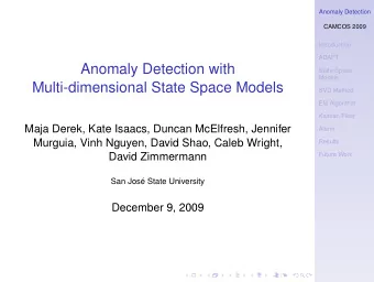 Anomaly Detection with  State Space  Models  Multi-dimensional State Space Models  SVD Method  EM