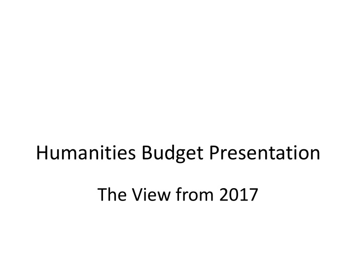humanities budget presentation