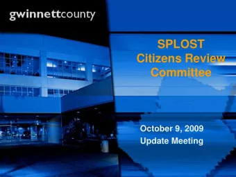SPLOST  Citizens Review  Committee  October 9, 2009  Update Meeting  Agenda  Welcome  Welcome