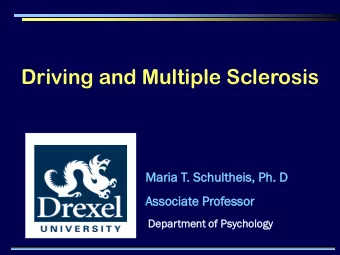 Mar  aria  ia T.  . Schultheis  eis, Ph  Ph. D  . D  Associate P  Professor  Depa  partment o  of