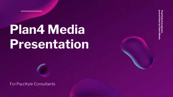 Plan4 Media  Presentation  For Paul Kyle Consultants  Presentation outline  Web presentation