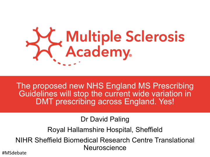 the proposed new nhs england ms prescribing guidelines