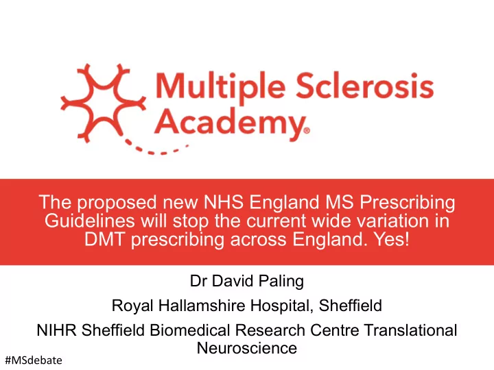 the proposed new nhs england ms prescribing guidelines