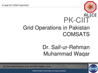 PK-CIIT  Grid Operations in Pakistan  COMSATS  Dr. Saif-ur-Rehman  Muhammad Waqar  Asia Tier Center