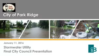 City of Park Ridge  January 11, 2016  Stormwater Utility  Final City Council Presentation  Purpose