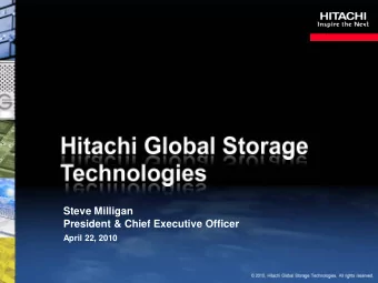 Steve Milligan  President &amp; Chief Executive Officer  April 22, 2010  Cautionary Statement