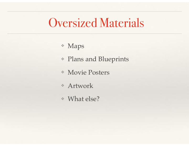 oversized materials