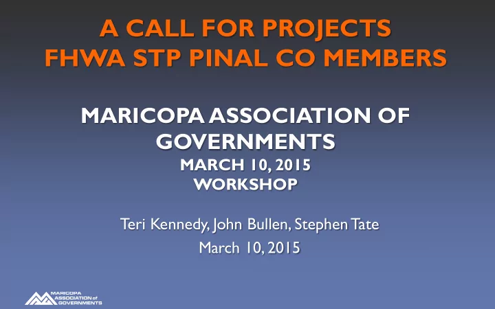 a call for projects fhwa stp pinal co members