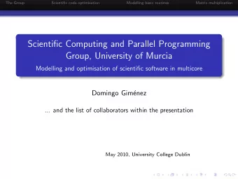 Scientific Computing and Parallel Programming  Group, University of Murcia  Modelling and