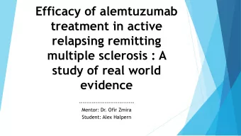 treatment in active  relapsing remitting  multiple sclerosis : A  study of real world  evidence