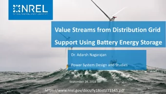 Value Streams from Distribution Grid  Support Using Battery Energy Storage  Dr. Adarsh Nagarajan