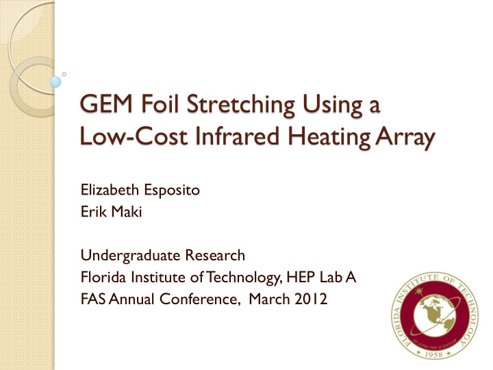 gem foil stretching using a low cost infrared heating