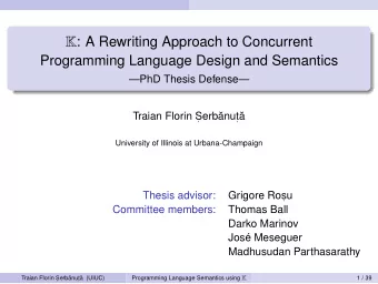 PhD Thesis  Rewriting is a natural environment to formally define the semantics of  real-life