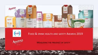 F OOD &amp; DRINK HEALTH AND SAFETY A WARDS 2019 M EASURING THE PRESENCE OF SAFETY  AB Azucarera