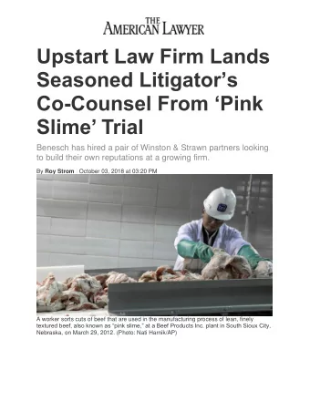 Upstart Law Firm Lands  Seasoned Litigators  Co-Counsel From Pink Slime Trial  Benesch has