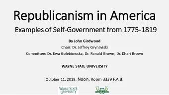 Rep  epublicanism in  n Ameri  erica  Ex  Examples of  of Self-Govern  rnment  t from  rom 1775