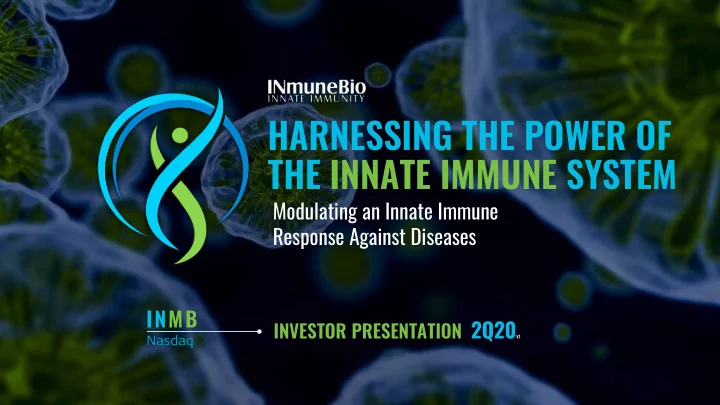 harnessing the power of the innate immune system