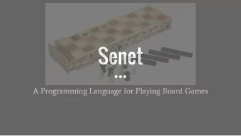 Senet  A Programming Language for Playing Board Games  The Team  Richard Muoz  Lilia Nikolova