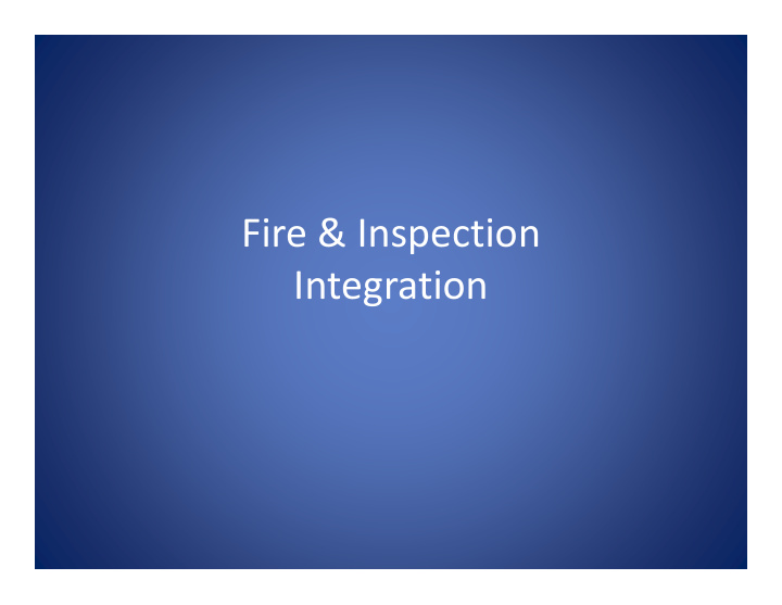 fire inspection integration why integrate