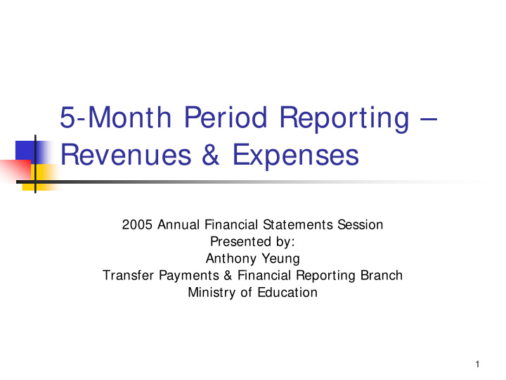 5 month period reporting revenues expenses