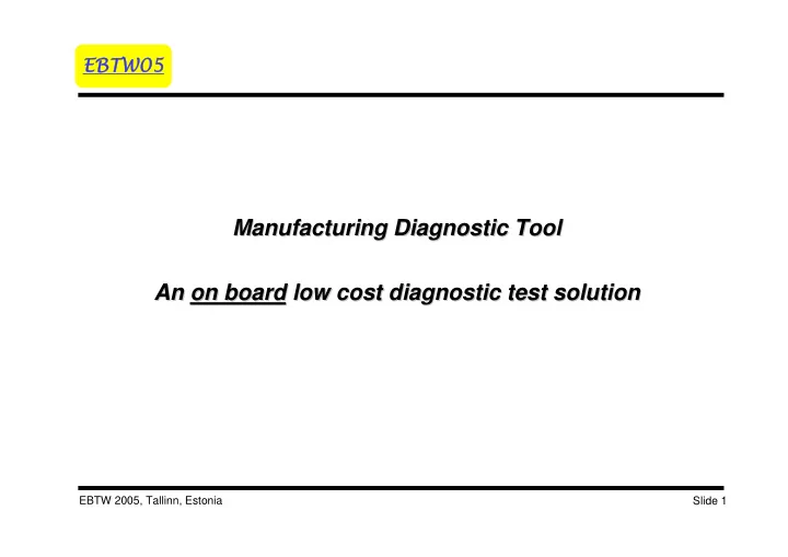 manufacturing diagnostic tool manufacturing diagnostic