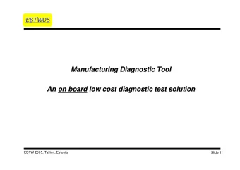 Manufacturing Diagnostic Tool  Manufacturing Diagnostic Tool  An on board  on board low cost