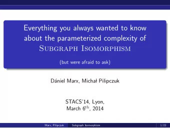 Everything you always wanted to know  about the parameterized complexity of  Subgraph Isomorphism