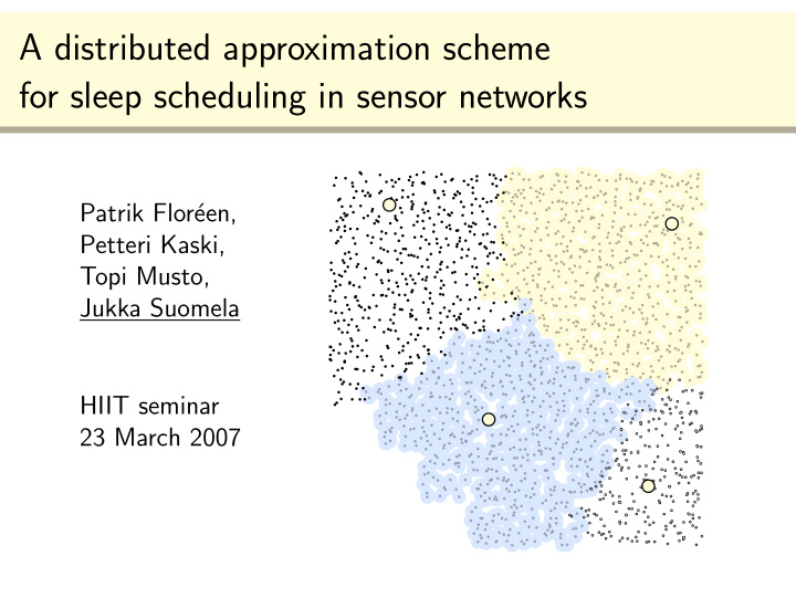a distributed approximation scheme for sleep scheduling