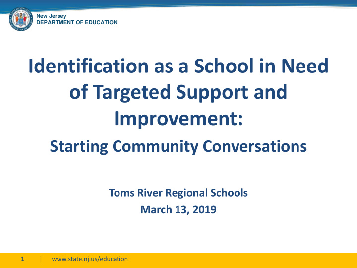 identification as a school in need of targeted support