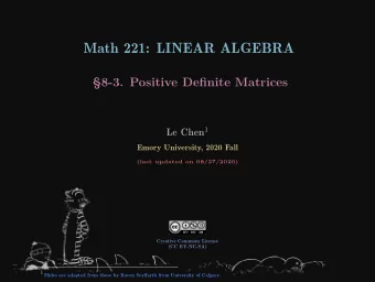 Math 221: LINEAR ALGEBRA  8-3. Positive Definite Matrices Le Chen 1  Emory University, 2020 Fall