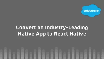 Convert an Industry-Leading  Native App to React Native  1  sdmay19-02  Team Members:  Victor