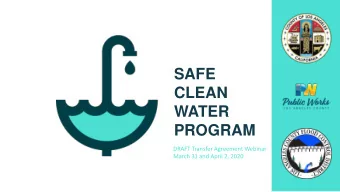 CLEAN  WATER  PROGRAM  DRAFT Transfer Agreement Webinar  March 31 and April 2, 2020  Welcome  THANK
