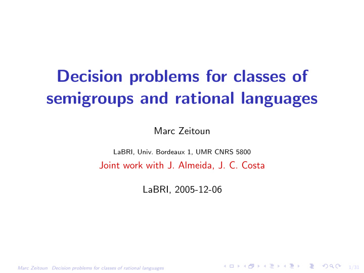 decision problems for classes of semigroups and rational
